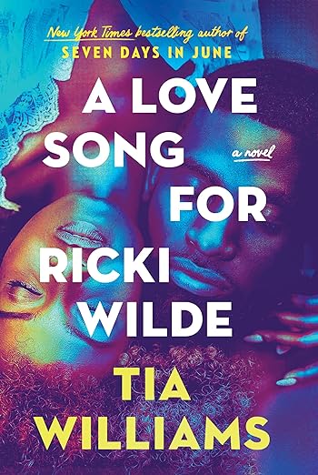 Book Rec & Review – A Love Song for Ricki Wilde by Tia Williams